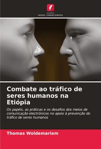 Produktbild: Combate ao tr&aacute;fico de seres humanos na Eti&oacute;pia