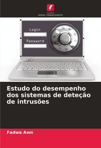 Produktbild: Estudo do desempenho dos sistemas de dete&ccedil;&atilde;o de intrus&otilde;es