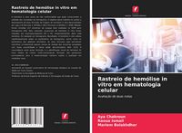 Produktbild: Rastreio de hem&oacute;lise in vitro em hematologia celular