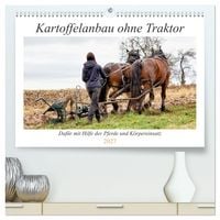 Produktbild: Kartoffelanbau ohne Traktor (hochwertiger Premium Wandkalender 2027 DIN A2 quer), Kunstdruck in Hochglanz
