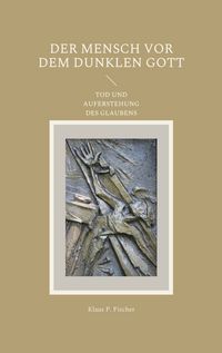 Produktbild: Der Mensch Vor dem Dunklen Gott