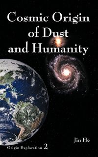 Produktbild: Cosmic Origin of Dust and Humanity