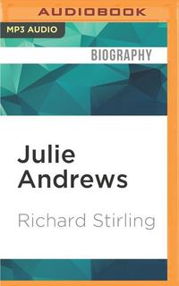 Bild vom Artikel Julie Andrews: An Intimate Biography vom Autor Richard Stirling