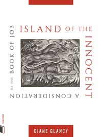 Bild vom Artikel Island of the Innocent: A Consideration of the Book of Job vom Autor Diane Glancy