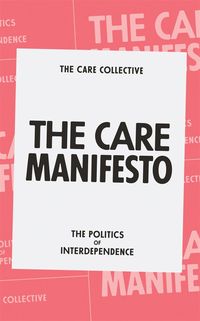 Bild vom Artikel The Care Manifesto vom Autor The Care Collective