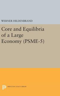 Produktbild: Core and Equilibria of a Large Economy. (PSME-5)