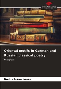 Produktbild: Oriental motifs in German and Russian classical poetry