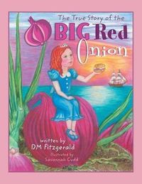 Produktbild: The True Story of the Big Red Onion