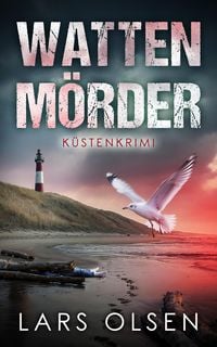 Produktbild: Wattenm&ouml;rder: K&uuml;stenkrimi