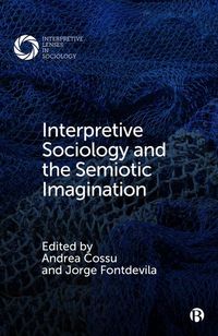 Produktbild: Interpretive Sociology and the Semiotic Imagination