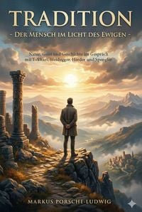 Produktbild: Tradition - Der Mensch im Licht des Ewigen -