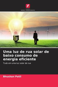 Produktbild: Uma luz de rua solar de baixo consumo de energia eficiente