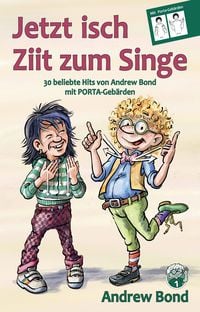 Produktbild: Jetzt isch Ziit zum Singe, Liederheft mit Geb&auml;rden