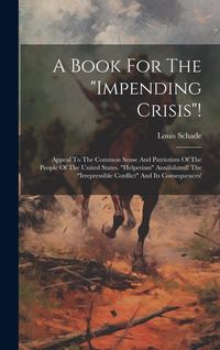 Produktbild: A Book For The "impending Crisis"!