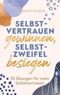 Produktbild: Selbstvertrauen gewinnen, Selbstzweifel besiegen