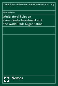 Produktbild: Multilateral Rules on Cross-Border Investment and the World Trade Organisation