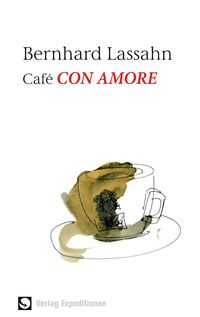 Bild vom Artikel Café Con Amore vom Autor Bernhard Lassahn