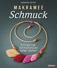 Produktbild: Makramee Schmuck - Kn&uuml;pftechniken f&uuml;r Trendteile.