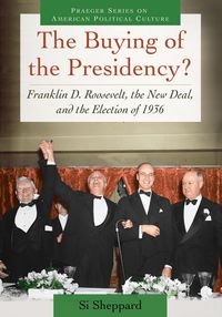 Produktbild: The Buying of the Presidency?