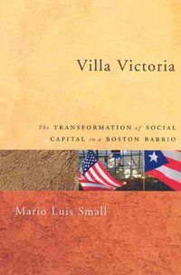 Produktbild: Small, M: Villa Victoria - The Transformation of Social Capi