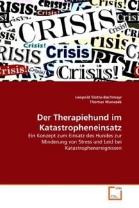 Produktbild: Slotta-Bachmayr, L: Therapiehund im Katastropheneinsatz