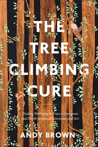 Produktbild: Brown, A: Tree Climbing Cure