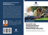 Produktbild: Dynamik von programmiertem Lernmaterial im Mathematikunterricht