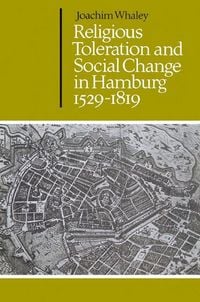 Produktbild: Religious Toleration and Social Change in Hamburg, 1529 1819