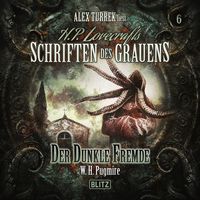 Produktbild: H. P. Lovecrafts Schriften des Grauens - Folge 6: Der dunkle Fremde