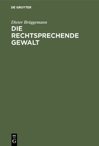 Produktbild: Die rechtsprechende Gewalt