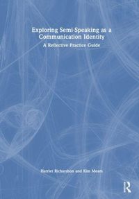 Produktbild: Exploring Semi-Speaking as a Communication Identity