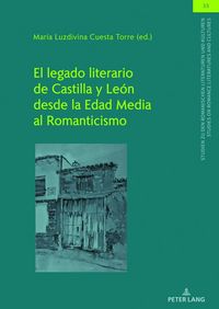 Produktbild: El legado literario de Castilla y Le&oacute;n desde la Edad Media al Romanticismo