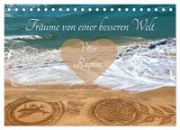Produktbild: Tr&auml;ume von einer besseren Welt - Vitor Raposo (Tischkalender 2026 DIN A5 quer), CALVENDO Monatskalender