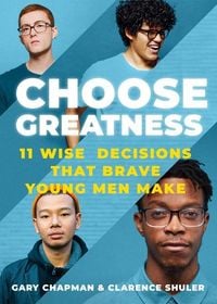 Bild vom Artikel Choose Greatness vom Autor Gary Chapman