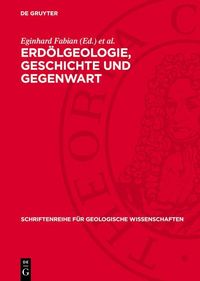 Produktbild: Erd&ouml;lgeologie, Geschichte und Gegenwart