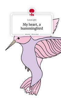 Produktbild: My heart, a hummingbird. Life is a Story - story.one