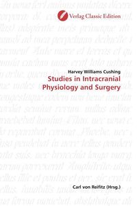 Produktbild: Cushing, H: Studies in Intracranial Physiology and Surgery