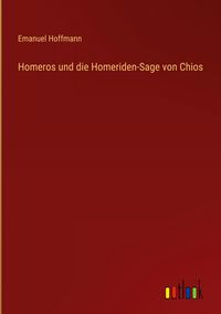Produktbild: Homeros und die Homeriden-Sage von Chios