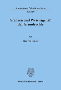 Bild vom Artikel Grenzen und Wesensgehalt der Grundrechte. vom Autor Eike Hippel