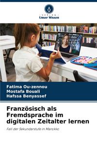 Produktbild: Franz&ouml;sisch als Fremdsprache im digitalen Zeitalter lernen