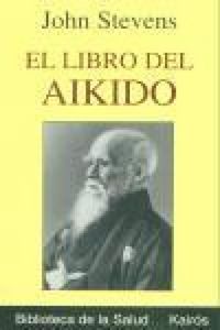 Produktbild: El libro del aikido : una introducci&oacute;n imprescindible a la filosof&iacute;a y pr&aacute;ctica del arte marcial conocido como "el camino de la paz"