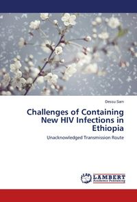 Produktbild: Sam, D: Challenges of Containing New HIV Infections in Ethio