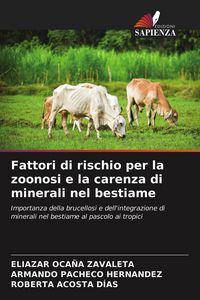 Produktbild: Fattori di rischio per la zoonosi e la carenza di minerali nel bestiame