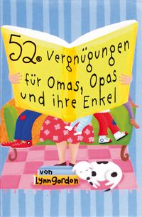 Produktbild: 52 Vergn&uuml;gungen f&uuml;r Omas, Opas und ihre Enkel