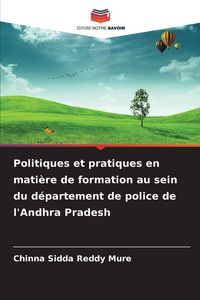 Produktbild: Politiques et pratiques en mati&egrave;re de formation au sein du d&eacute;partement de police de l'Andhra Pradesh