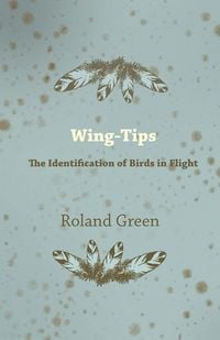 Produktbild: Wing-Tips - The Identification of Birds in Flight