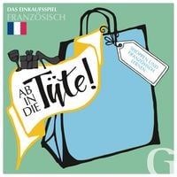 Produktbild: Ab in die T&uuml;te! Shoppen und Franz&ouml;sisch lernen