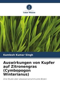 Produktbild: Auswirkungen von Kupfer auf Zitronengras (Cymbopogon Winterianus)