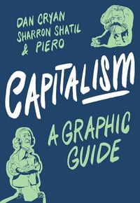 Produktbild: Capitalism: A Graphic Guide