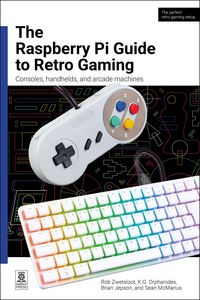 Produktbild: The Raspberry Pi Guide to Retro Gaming